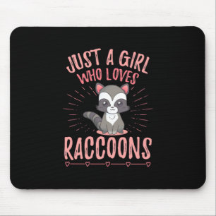 Racoon Lover Just A Girl Who Loves Racoon Mouse Pad