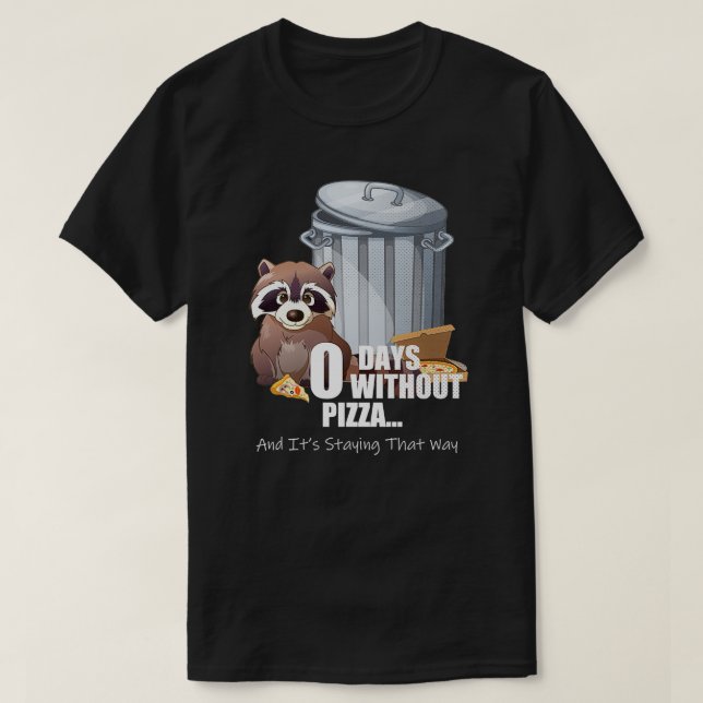 Racoon Lover Pizza Funny Cute Trash Panda Pizza D T-Shirt (Design Front)