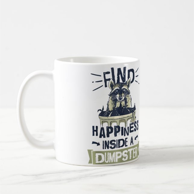 Racoon Lover Trash Picking Dumpster Diving Trash  Coffee Mug (Left)