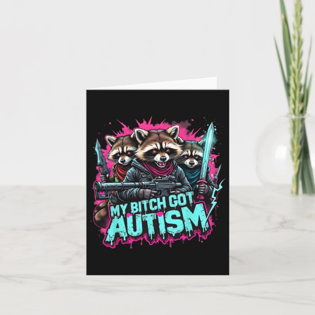 Racoon Meme My Got Autism Funny Autism Awareness  Card (Front)