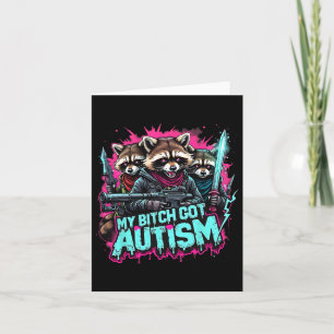 Racoon Meme My Got Autism Funny Autism Awareness  Card