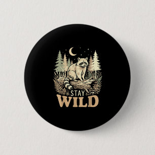 Racoon nature lover stay wild woodland wildlife 6 cm round badge