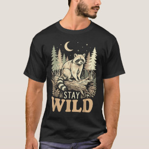 Racoon nature lover stay wild woodland wildlife T-Shirt