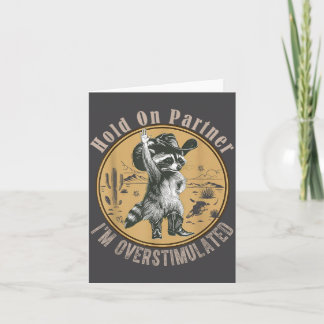 Racoon Overstimulated Western Cowboy Card