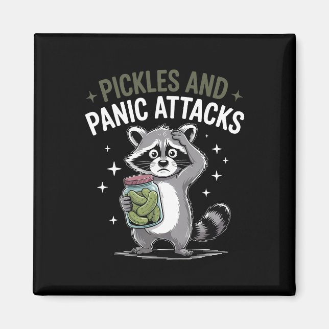 Racoon Pickles And Panic Attacks Mental Health Th Magnet (Front)