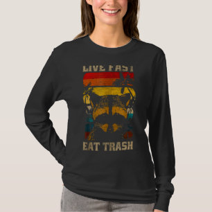 Racoon Raccoons Live Fast Eat Trash Panda Funny R T-Shirt