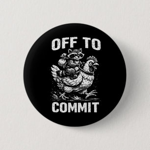 Racoon Riding Chicken Off To Commit Software Deve 6 Cm Round Badge