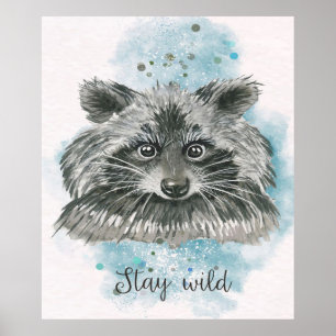 Racoon Stay Wild Gift For Kids Poster
