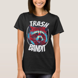 Racoon Trash Bandit Funny Racoon Trash Panda Tee