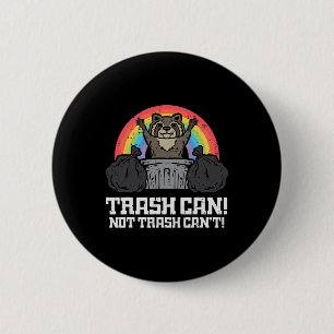 Racoon Trash Can Not Cant Funny Street Cat Men Wo 6 Cm Round Badge