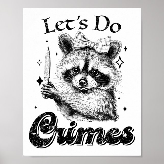 Racoon Trash Funny Racoon Let's Do Crimes Cute An Poster (Front)