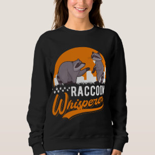 Racoon Whisperer Racoon Sweatshirt