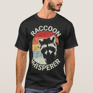 Racoon Whisperer Vintage Racoon Feeder Raccoons T-Shirt