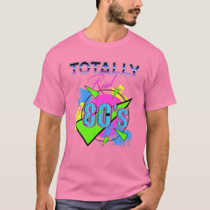 Rad 1980'S Retro Vintage Totally Eighties Costume T-Shirt