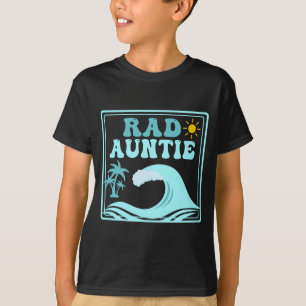 Rad Auntie The Big One 1st Birthday Surf Family T-Shirt