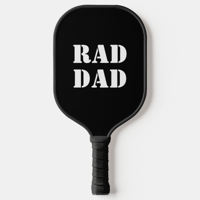 Rad Dad black and white modern typography Pickleball Paddle (Front)