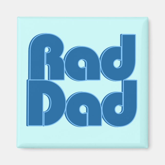 Rad Dad Magnet (Front)