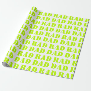Rad Dad neon green white modern typography pattern Wrapping Paper