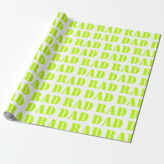 Rad Dad neon green white modern typography pattern Wrapping Paper (Unrolled)