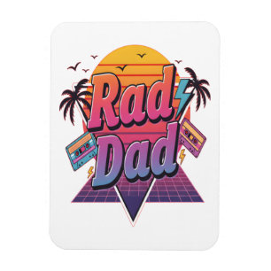 Rad Dad – Retro 80s Neon Style for Cool Fathers Magnet