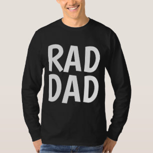 RAD DAD T-shirts, Funny T-Shirt