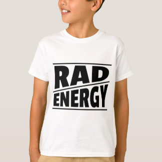 RAD ENERGY T-Shirt