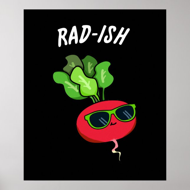Rad-ish Funny Vegetable Radish Pun Dark BG Poster (Front)