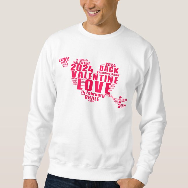 Rad Love t-shirt design ideas for valentine's day  Sweatshirt (Front)