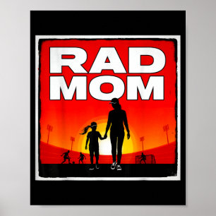 Rad mum mother and daughter soccer mum sunset girl poster