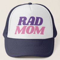 Rad Mum Quote for Moms Simple Baseball Trucker Hat