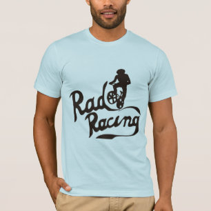 rad racing T-Shirt