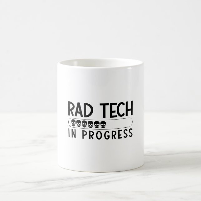 Rad Tech In Progress Radiology Tech Technologist Coffee Mug (Center)
