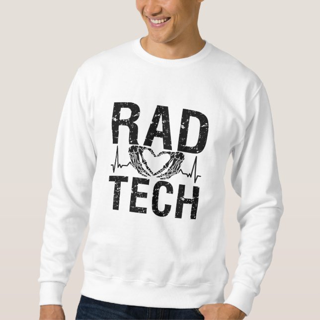 Rad Tech Medicine Technologist Xray Radiology Tech Sweatshirt (Front)