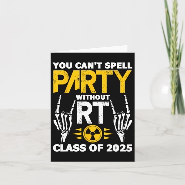 Rad Tech Student Rt Cl Of 2025 Radiology Graduatio Card (Front)