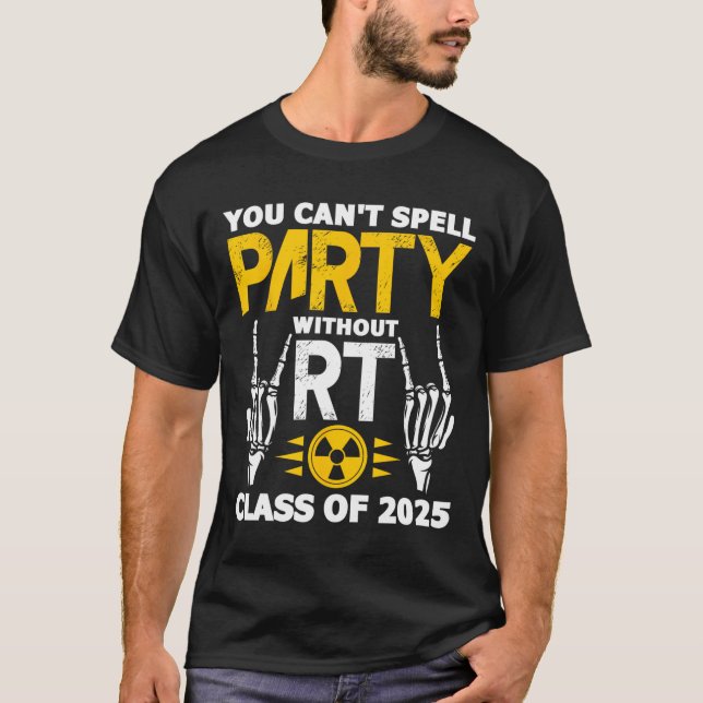 Rad Tech Student Rt Cl Of 2025 Radiology Graduatio T-Shirt (Front)