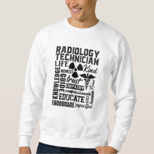 Rad Tech Technologist Xray Radiology Technician Sweatshirt