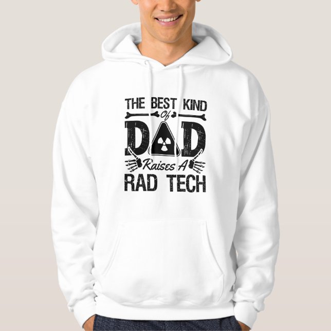 Rad Tech The Best Kind Dad Xray Radiology Tech Hoodie (Front)