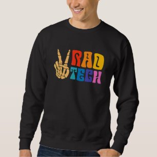 Rad Tech Xray Rad Techs Technologist Radiology Tec Sweatshirt