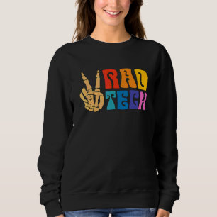Rad Tech Xray Rad Techs Technologist Radiology Tec Sweatshirt