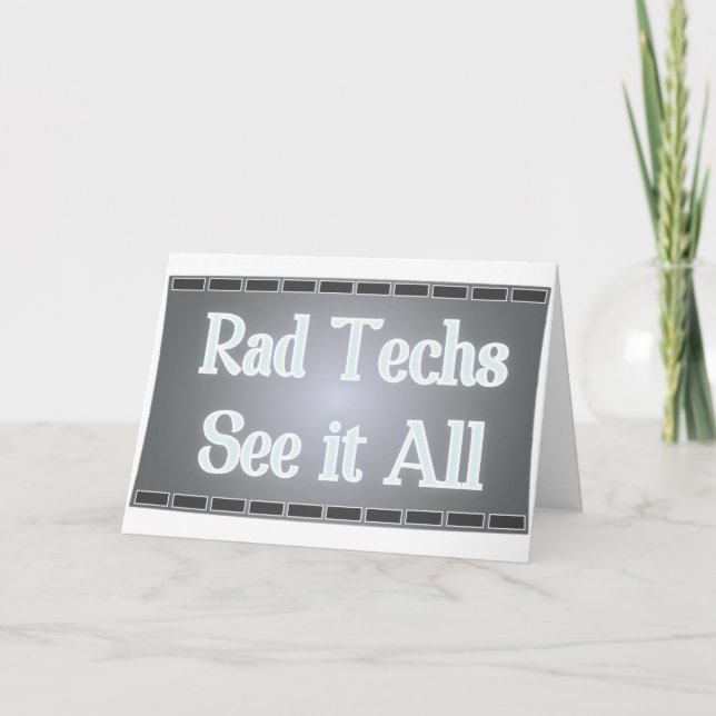 Rad Techs See It All (X-Ray Film) Card (Front)