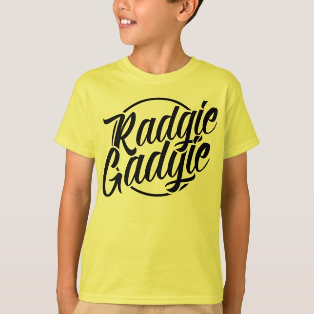 Radgie Gadgie Newcastle Geordie Dialect   T-Shirt (Front)