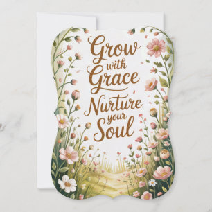 Radiant Floral Burst Grow With Grace Quote Card
