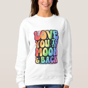 Radiant Rainbow Love Lettering T-Shirt Sweatshirt