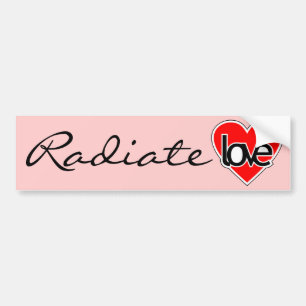 Radiate love bumper sticker