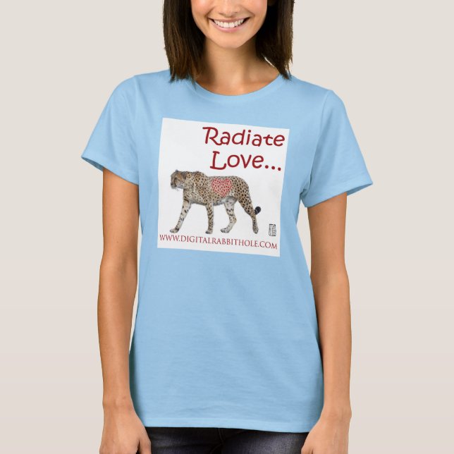 Radiate Love... T-Shirt (Front)