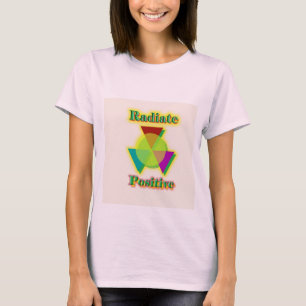Radiate Positive T-Shirt