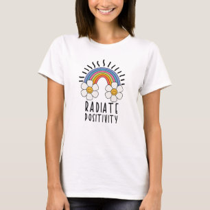 Radiate Positivity   Colourful Rainbow and Flowers T-Shirt