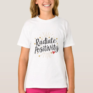  Radiate Positivity Gold Stars Motivational Quote  T-Shirt
