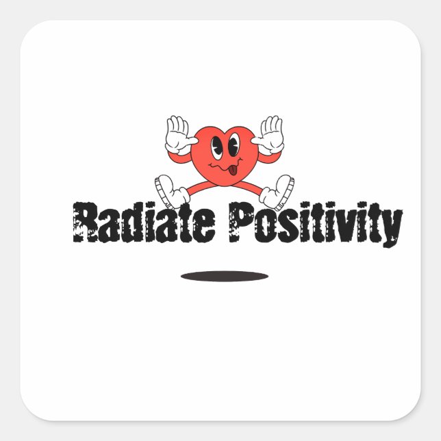 Radiate Positivity Square Sticker (Front)