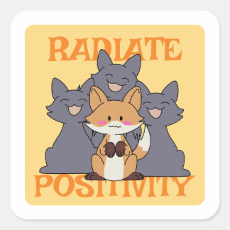 Radiate Positivity  Square Sticker